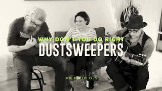 DUST SWEEPERS : Why Don't You Do Right screenshot 4