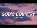 Travis Scott - GOD’S COUNTRY (Lyrics)