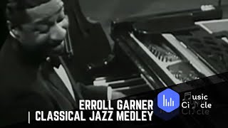 Erroll Garner | Classical Jazz Medley (Live in Brussels 1964)