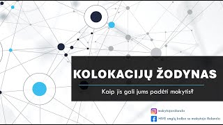 Kolokacijų žodynas. Kaip jis gali jums padėti?