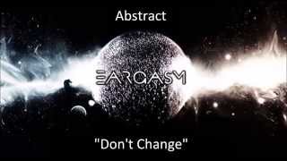 Abstract - Don't Change