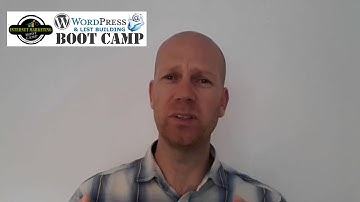 WordPress and List Building Boot Camp - Module 2 Introduction