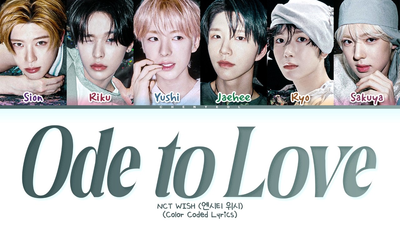NCT WISH Ode to Love Lyrics (Color Coded Lyrics) - YouTube