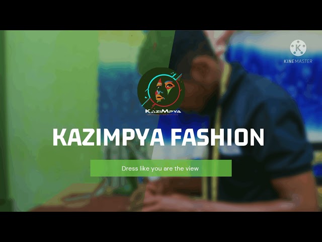 KaziMpya Fashion intro class=