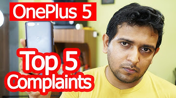ONEPLUS 5 Top 5 Complaints! (Jelly Scrolling Effect, Fake 2X Zoom, Cheating!)