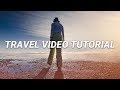 5 TIPS for a CINEMATIC Travel Video