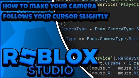 How to make your Camera follows your Cursor slightly in Roblox Studio