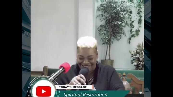 Spiritual Restoration | Elder Sandra James