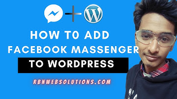 How To Add Your Facebook Messenger To WordPress Website in 2020 | Facebook Chatbox