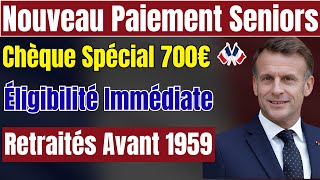 Alerte Retraite 700 Pour Les Retraités Nés Avant 1959 Découvrez Qui Est Éligible