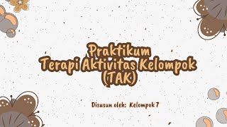TERAPI AKTIVITAS KELOMPOK (TAK) STIMULASI PERSEPSI PADA KLIEN RISIKO PERILAKU KEKERASAN