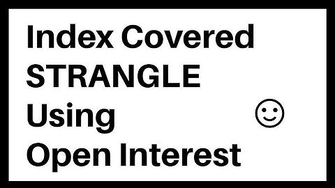 Strategy #6 - Low Risk Strategy - Index Covered Strangle Using Open Interest | By Sourabh Gandhi