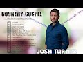 Josh Turner & Dolly Parton    Greatest Hits Full Album - Best Old Country Songs All Of Time 80s 90s