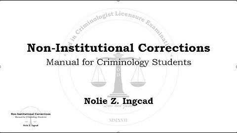 Non-Institutional Corrections - Classroom Lectures Part 1