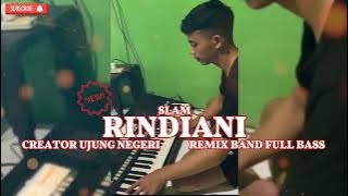 RINDIANI ‼️- SLAM || remix band full bass || orgen tunggal || ORG 24 VIP