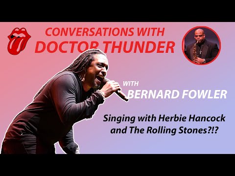 Singing with Herbie Hancock and the Rolling Stones?!? with Bernard Fowler: Conversations (ep. 195)