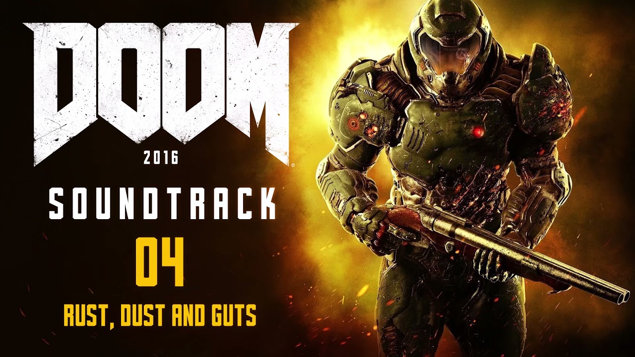 Doom - Rust, Dust & Guts  (Original Game Soundtrack by Mick Gordon)