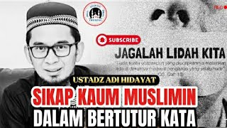 Muslim Yang Selamat Iyalah Yang Menjaga Lisannya  Ustadz Adi Hidayat
