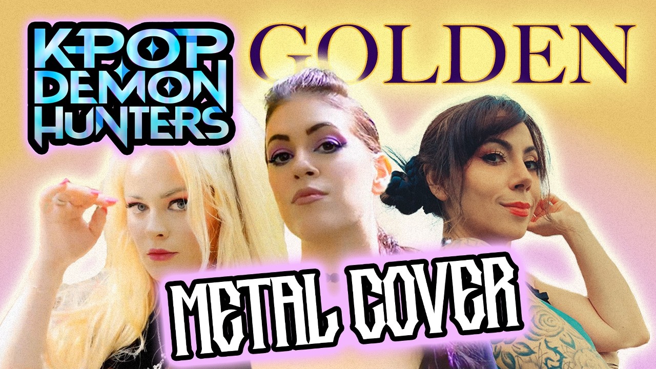 GOLDEN - K-POP Demon Hunters Goes METAL (ft. @marinalatorracaofficial  & @wearetulip) HUNTRIX COVER