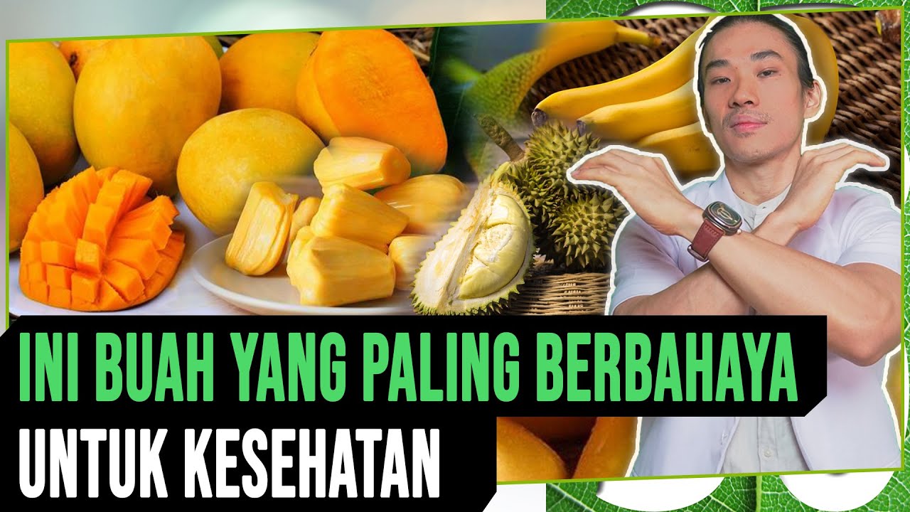 Ini Buah Yang Paling Berbahaya Untuk Kesehatan
