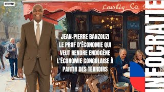 JEAN-PIERRE BANZOUZI, LE PROF QUI PARLE DE L'ÉCONOMIE DES TERROIRS CONGOLAIS | INTERVIEW