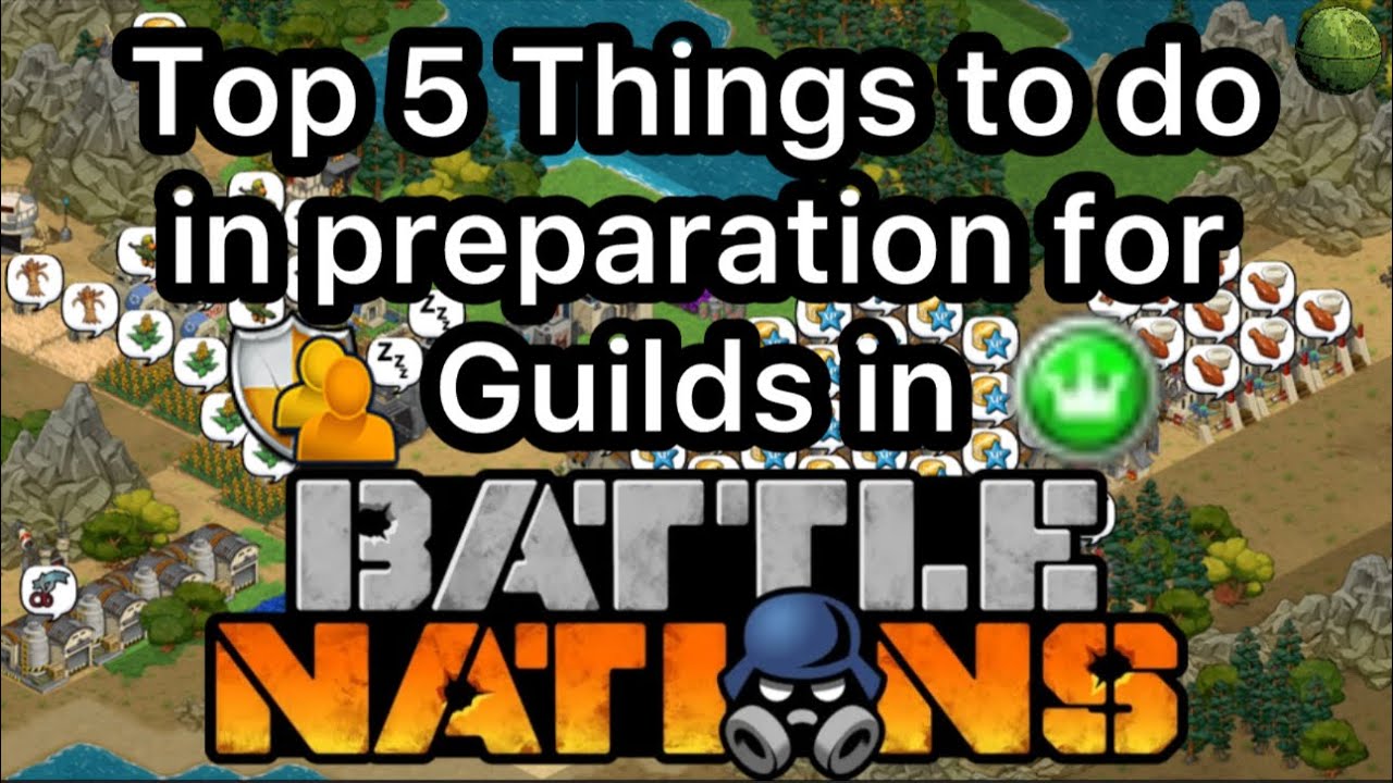 Top 5 Things to do to Prepare for Guilds in Battle Nations!