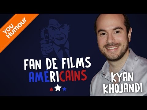 KYAN KHOJANDI - Fan de films américains