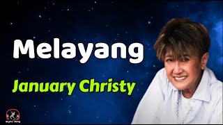 January Christy  -  Melayang  (Lirik Lagu)