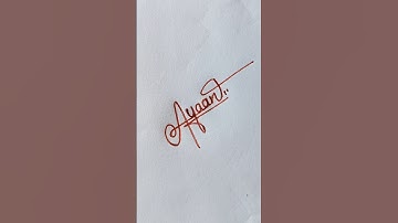 Ayaan💗 name signature|#handwriting #youtubeshorts #signature #signwriting #shorts #trending #diy