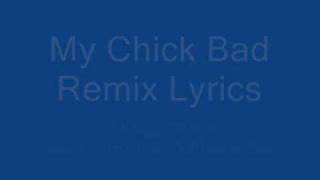 My Chick Bad | Remix | Lyrics | Uncut