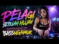 Dj remix slow full bass enak buat santai (Pelangi setelah hujan)