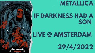 Metallica - If Darkness Had a Son - Live @ Amsterdam - 29/04/2023