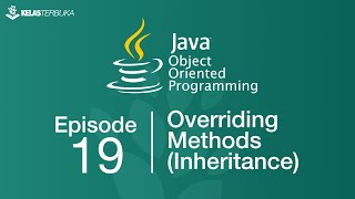 Belajar Java [OOP] - 19 - Overriding Methods (inheritance)