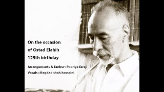 On the occasion of Ostad Elahi's 125th birthday