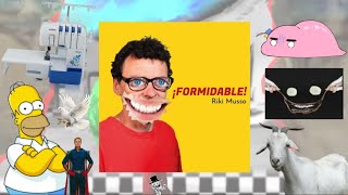 Formidable Be like: | Riki Musso |
