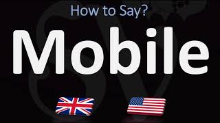 How to Pronounce Mobile? (3 WAYS!) UK/British Vs US/American English + Alabama City Pronunciation