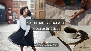 Bosser même quand on a la flemme | ASTUCE ANTI-PROCRASTINATION