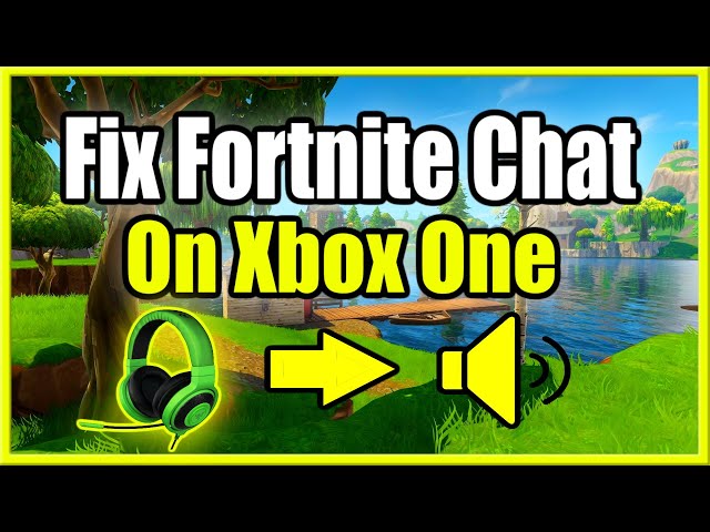 Fortnite Voice chat Broken (Xbox) : r/FortNiteBR