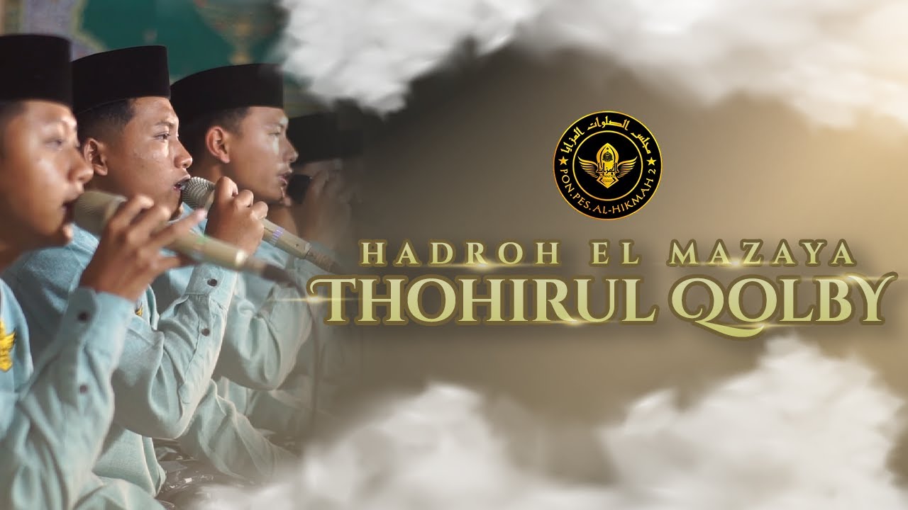 Thohirul Qolby - Birrul Walidain | Hadroh El Mazaya Al Hikmah 2