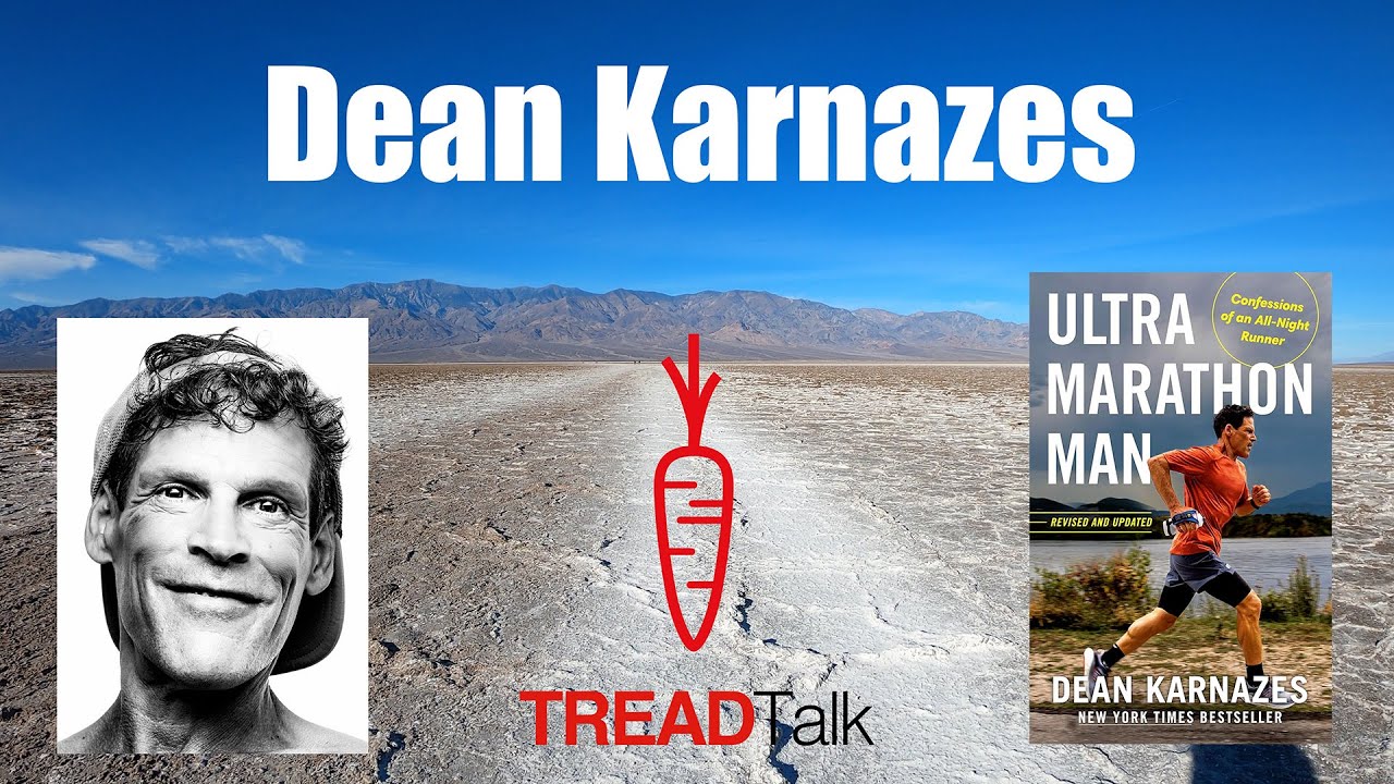 Dean Karnazes the UltraMarathon Man Tread Talk