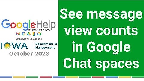 See message view counts in Google Chat spaces