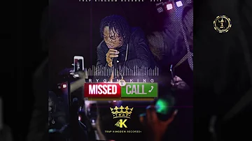 Rygin King  - Missed Call  ( Official Audio ) Explicit