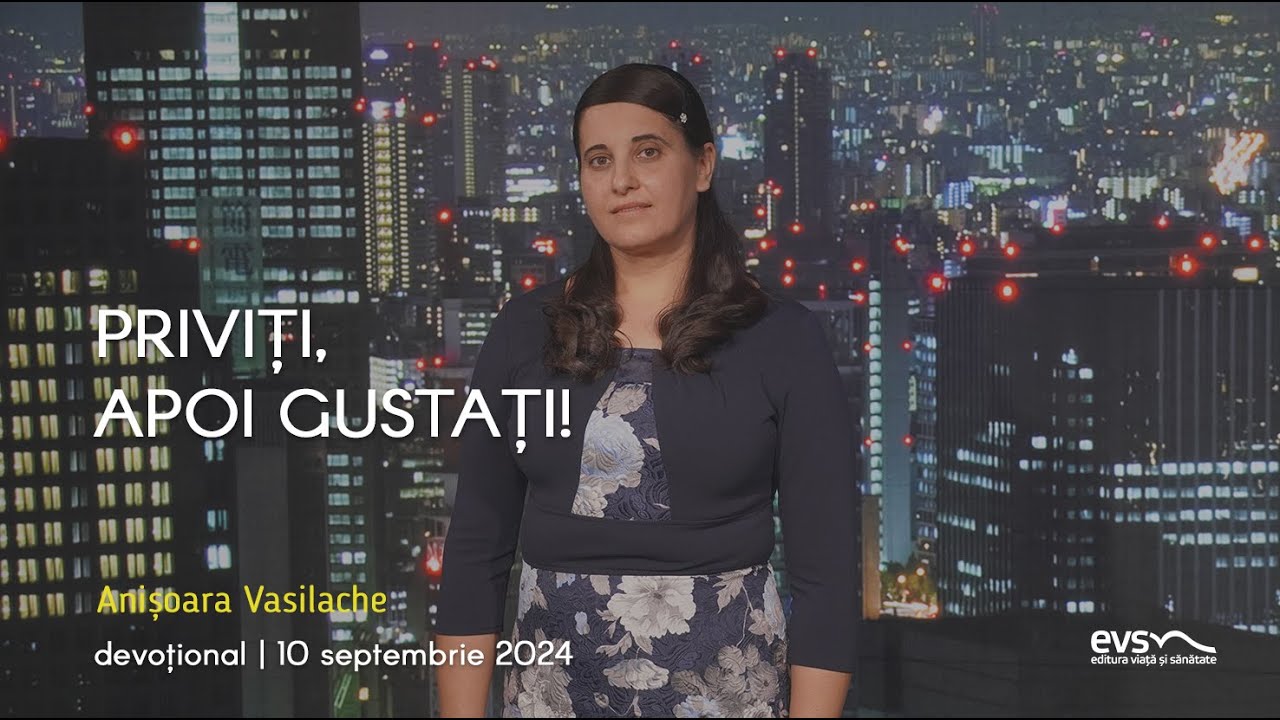 PRIVIȚI, APOI GUSTAȚI!