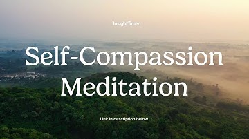 Guided Meditation | Self-Compassion Practice (With Gentle Piano) | Insight Timer
