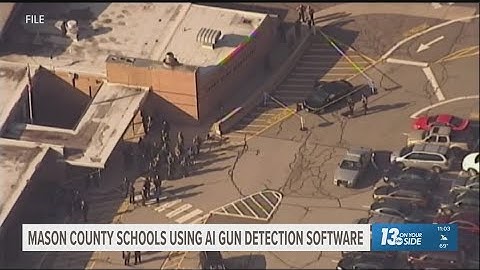 Mason County Schools using AI gun detection software with surveillance cameras
