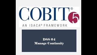 COBIT Processes - DSS04 - Manage Continuity 2