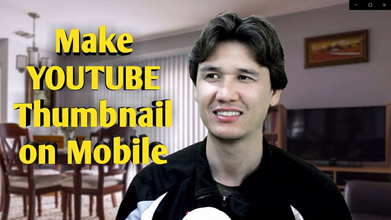 How to Make YouTube Thumbnail on Android Mobile Phone 2021 - YouTube