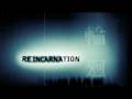 Reincarnation trailer 3  eng