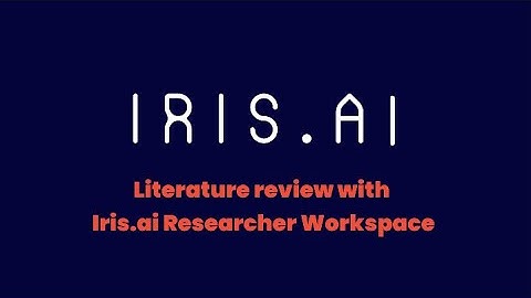Literature review with Iris.ai Researcher Workspace