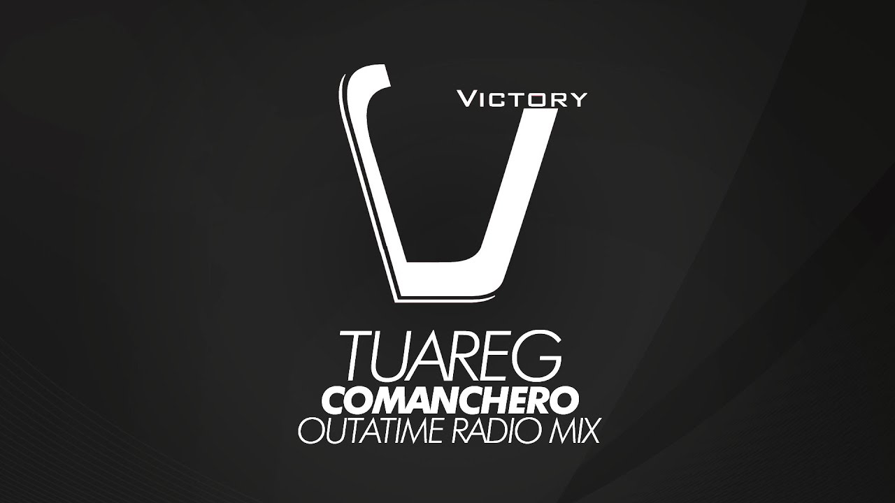 Tuareg feat. Raggio Di Luna - Comanchero (Outatime Radio Mix) (Victory Classic)